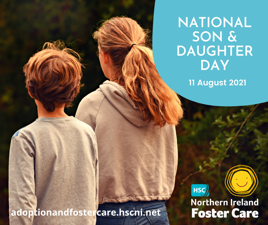 National Son & Daughter Day 11 August Adoption & Fostering